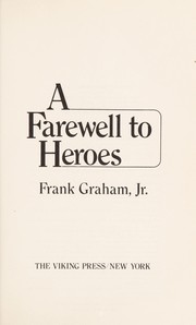 Cover of: A farewell to heroes