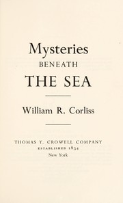 Cover of: Mysteries beneath the sea by William R. Corliss