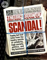 Cover of: The Big Book of Scandal: Trashy but True Tales from the Tawdry World's of Celebrity, High Society, Politics, and Big Business! (Factoid Books)