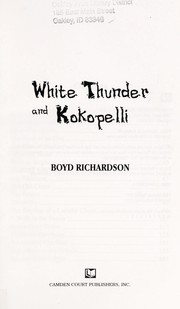 Cover of: White Thunder and Kokopelli