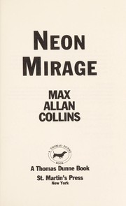 Cover of: Neon mirage by Max Allan Collins