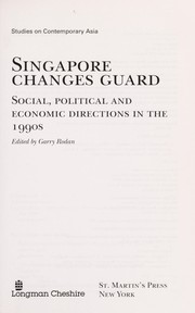 Cover of: Singapore changes guard by edited by Garry Rodan.