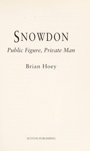 Cover of: Snowdon: public figure, private man