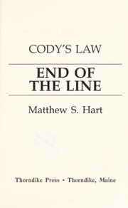 End of the line by Matthew S. Hart