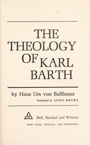 Cover of: The theology of Karl Barth. by Hans Urs von Balthasar