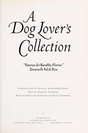 Cover of: A dog lover's collection : "Vanessa dei Barabba Florine", Tavarnelle Val di Pesa by 