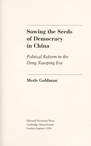 Cover of: Sowing the seeds of democracy in China by Merle Goldman