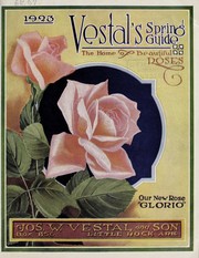 Cover of: 1923 Vestal's spring guide: the home of beautiful roses