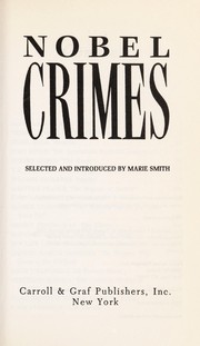 Cover of: Nobel Crimes: Stories of Mystery and Detection by Winners of the Nobel Prize for Literature