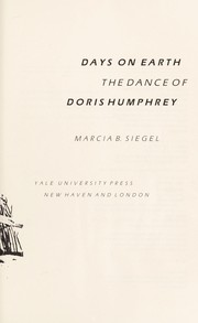 Cover of: Days on earth : the dance of Doris Humphrey by 