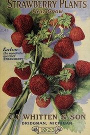 Cover of: Strawberry plants that grow by C.E. Whitten's Nurseries