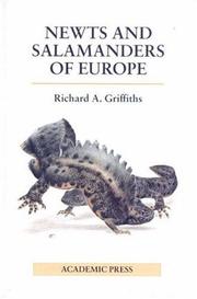 Cover of: The Newts and Salamanders of Europe by Richard A. Griffiths