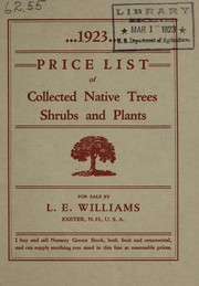 Cover of: 1923 price list of collected native trees, shrubs and plants | L.E. Williams (Firm)