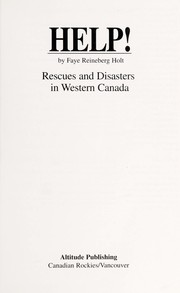 Cover of: Help!: rescues and disasters in Western Canada