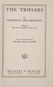 Cover of: The triflers by Bartlett, Frederick Orin