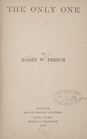 Cover of: The only one by Harry W. French