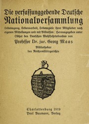 Cover of: Die verfassunggebende Deutsche Nationalversammlung: Lebensgang, Lebensarbeit, Lebensziele ihrer Mitglieder nach eigenen Mitteilungen und Bildnissen