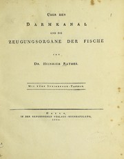 Cover of: Über den Darmkanal und die Zeugungsorgane der Fische by Heinrich Rathke, Heinrich Rathke