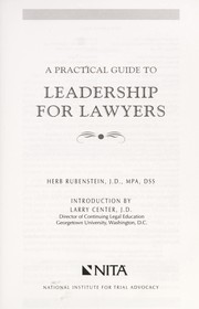 Cover of: A practical guide to leadership for lawyers