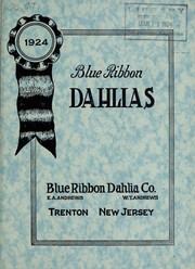 Cover of: Blue ribbon dahlias: 1924