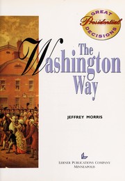 Cover of: The Washington way by Jeffrey Morris