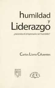 Cover of: Humildad y liderazgo : Necesita el empresrio ser humilde? by 