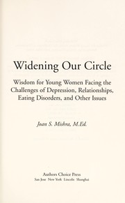 Cover of: Widening our circle : wisdom for young women facing the challenges of depression, relationships, eating disorders, and others issues