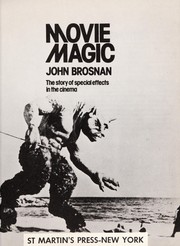 Cover of: Movie magic: the story of special effects in the cinema.