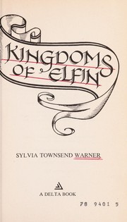 Cover of: Kingdoms of Elfin (A Delta book) by Sylvia Townsend Warner