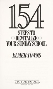 Cover of: 154 steps to revitalize your Sunday School