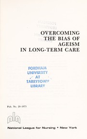 Cover of: Overcoming Bias Of Ageism (NATIONAL LEAGUE FOR NURSING SERIES (ALL NLN TITLES))