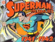 Cover of: Superman: The Dailies, 1941-1942 by Jerry Siegel