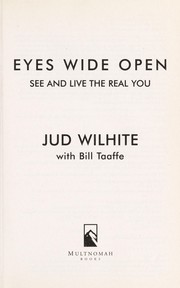 Cover of: Eyes wide open: see and live the real you