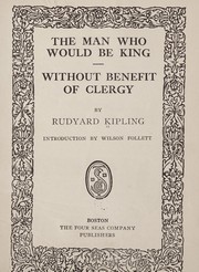 Cover of: The  man who would be king: Without benefit of clergy