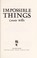 Cover of: Impossible things