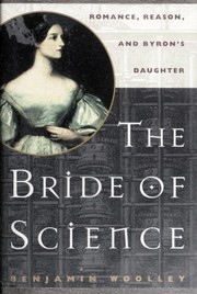 Cover of: The bride of science: romance, reason, and Byron's daughter