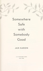 Cover of: Somewhere safe with somebody good