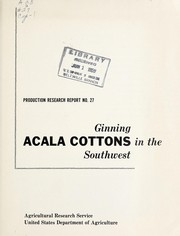 Cover of: Ginning acala cottons in the Southwest