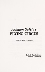 Cover of: Aviation Safety's Flying Circus by 