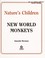 Cover of: New World Monkeys