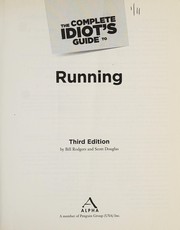 The complete idiot's guide to running by Bill Rodgers