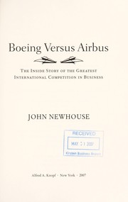 Cover of: Boeing versus Airbus by John Newhouse