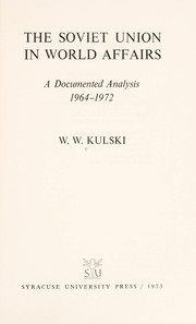 The Soviet Union in World Affairs by Władysław Wszebór Kulski