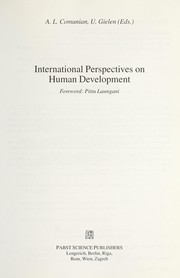 International perspectives on human development by Anna Laura Comunian, Uwe P. Gielen