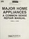 Cover of: Major home appliances