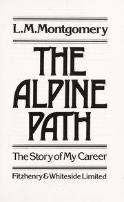 Cover of: The alpine path: the story of my career