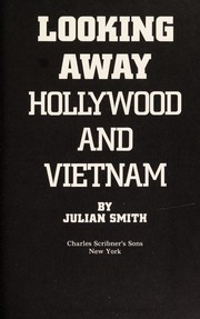 Cover of: Looking away : Hollywood and Vietnam by 