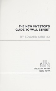 Cover of: The new investor's guide to Wall Street. by Edward Shufro