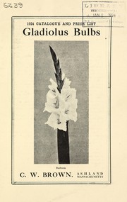 Cover of: 1924 catalogue and price list: gladiolus bulbs
