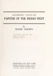 George Catlin by Mark Sufrin